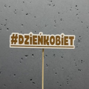 PIK -  #DZIEŃ KOBIET (10SZT.)