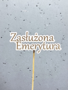 PIK ZASŁUŻONA EMERYTURA (10szt.)